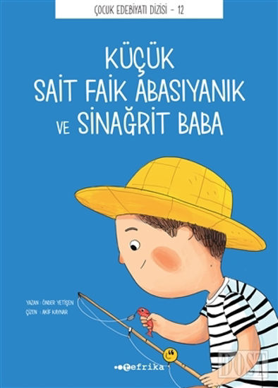 Küçük Sait Faik Abasıyanık ve Sinağrit Baba